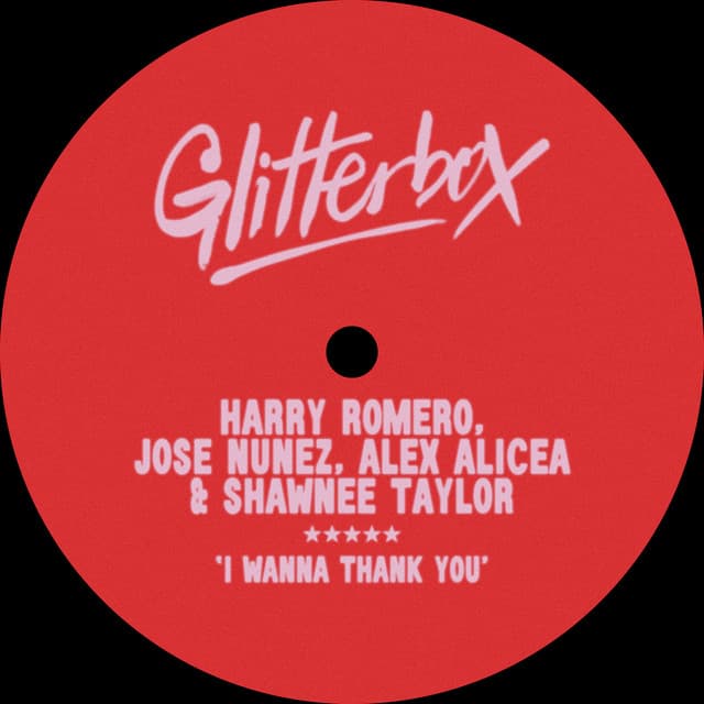I Wanna Thank You by Harry Romero, Jose Nunez, Alex Alicea, Shawnee Taylor